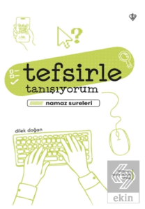 Tefsirle Tanışıyorum Namaz Sureleri
