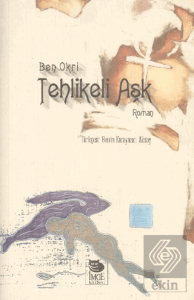 Tehlikeli Aşk