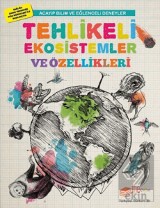 Tehlikeli Ekosistemler ve Özellikleri