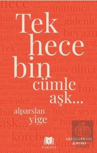 Tek Hece Bin Cümle Aşk…