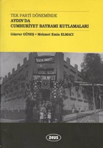 Tek Parti Döneminde Aydın'da Cumhuriyet Bayramı Ku