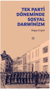Tek Parti Döneminde Sosyal Darwinizm