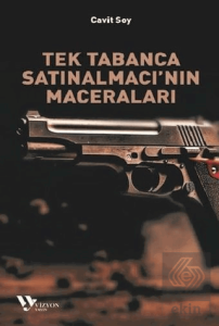 Tek Tabanca Satınalmacının Maceraları