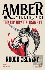 Tekboynuz'un İşareti - Amber Yıllıkları 3