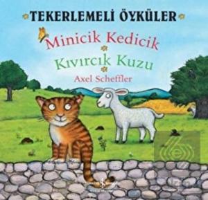 Tekerlemeli Öyküler: Minicik Kedicik - Kıvırcık Ku