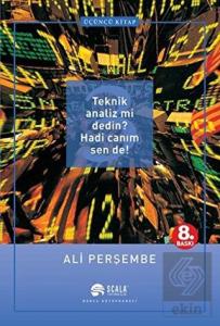 Teknik Analiz mi Dedin? Hadi Canım Sen de! Üçüncü 