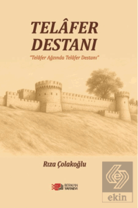 Telafer Destanı (Telafer Ağzında Telafer Destanı)