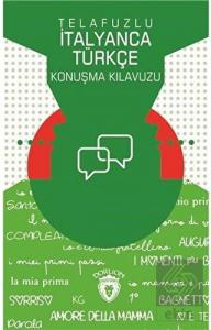 Telafuzlu İtanyanca Türkçe Konuşma Kılavuzu (Sözlü
