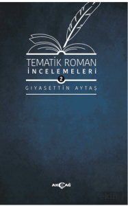 Tematik Roman İncelemeleri 2