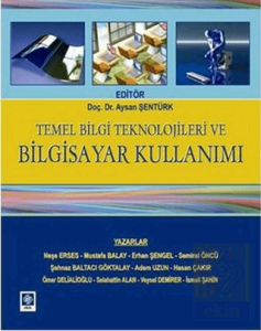 Temel Bilgi Teknolojileri Ve Bilgisayar Kullanımı Aysan Şentürk