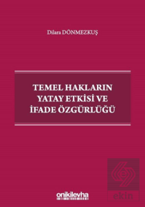Temel Hakların Yatay Etkisi ve İfade Özgürlüğü