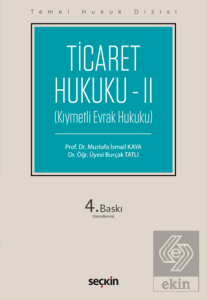 Temel Hukuk Dizisi Ticaret Hukuku – II THD Kıymetl