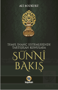 Temel İnanç Sistemlerinde Tartışılan Konulara Sünn