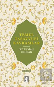 Temel Tasavvufi Kavramlar