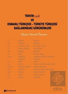 Tenvin ve Osmanlı Türkçesi - Türkiye Türkçesi Bağl