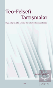 Teo-Felsefi Tartışmalar