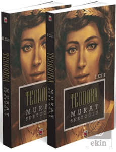 Teodora (I-II Cilt)