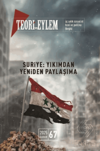 Teori ve Eylem Dergisi Sayı: 67 Bahar 2025