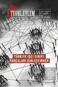 Teori ve Eylem Dergisi Sayı: 68 Yaz 2025