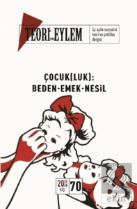 Teori ve Eylem Dergisi Sayı: 70 Kış 2025-2026