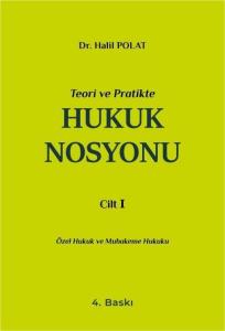 Teori ve Pratikte Hukuk Nosyonu Cilt I