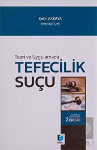 Teori ve Uygulamada Tefecilik Suçu