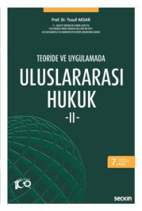 Teoride ve Uygulamada Uluslararası Hukuk – II