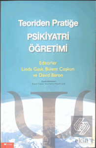 Teoriden Pratiğe Psikiyatri Öğretimi