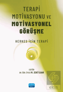 Terapi Motivasyonu ve Motivasyonel Görüşme