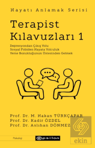 Terapist Kılavuzları 1 - Hayatı Anlamak Serisi