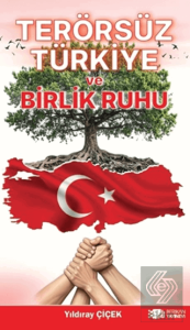 Terörsüz Türkiye ve Birlik Ruhu