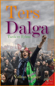 Ters Dalga - Tarih ve Eylem