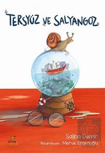 Tersyüz ve Salyangoz