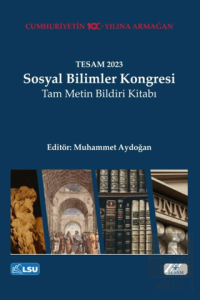 TESAM 2023 Sosyal Bilimler Kongresi Tam Metin Bildiri Kitabı