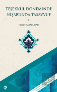 Teşekkül Döneminde Nişaburda Tasavvuf