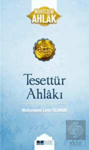 Tesettür Ahlakı - Muhteşem Ahlak