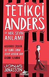 Tetikçi Anders ve Her Şeyin Anlamı