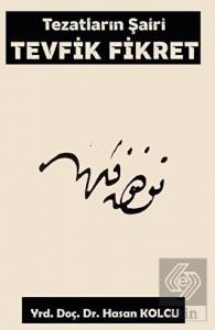 Tezatların Şairi Tevfik Fikret