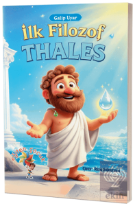 Thales - İlk Filozof
