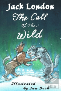The Call of the Wild and Other Stories