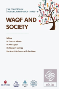 The Collection of Multidisciplinary WAQF Studies II: WAQF and Society