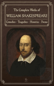 The Complete Works of William Shakespeare