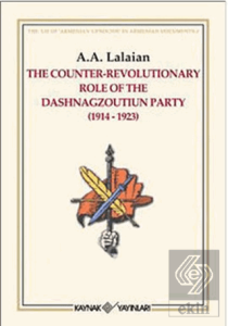 The Counter Revolutionary Role Of The Dashnagzoutiun Party
