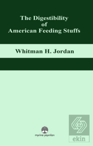The Digestibility of American Feeding Stuffs