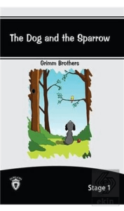 The Dog And The Sparrow İngilizce Hikayeler Stage 
