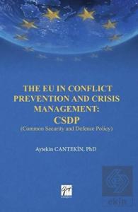 The EU in Conflict Prevention and Crisis Managemen