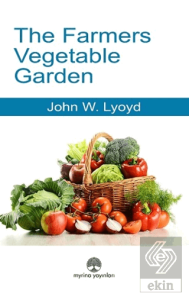 The Farmers Vegetable Garden