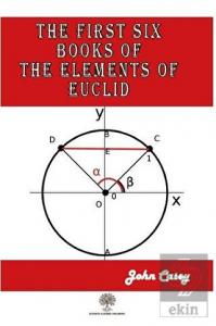 The First Six Books of the Elements of Euclid