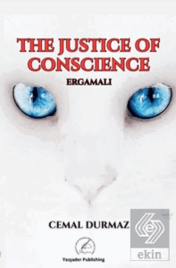 The Justice of Conscience - Ergamalı