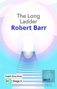 The Long Ladder - İngilizce Hikayeler B2 Stage 4
